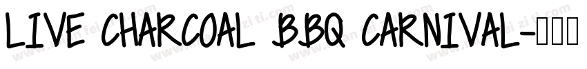 LIVE CHARCOAL BBQ CARNIVAL字体转换